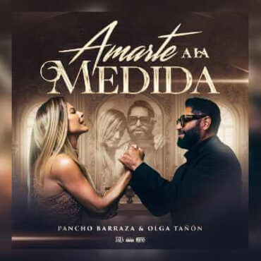 Pancho Barraza alga tanon amante a la medida